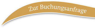 Zur Buchungsanfrage